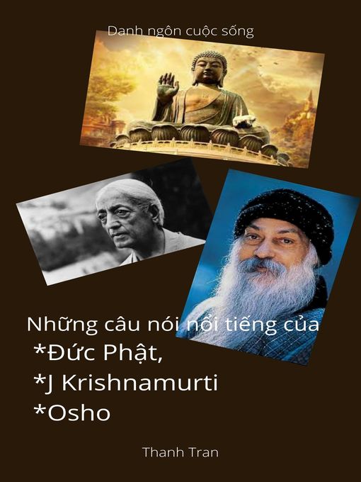 Title details for Những câu nói nổi tiếng của Đức Phật, Jiddu Krishnamurti  và Osho by Thanh Tran - Available